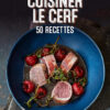 Cuisiner le cerf