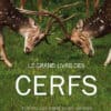 Le grand livre des cerfs