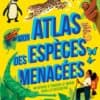 mon atlas des especes menacees