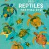 DES REPTILES PAR MILLIERS